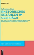 Rhetorisches Erz?Hlen Im Gespr?Ch: Ein Analytisches Framework Entwickelt An...
