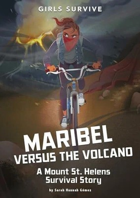 Maribel Versus the Volcano: A Mount St. Helens Survival Buch STONE ARCH BOOKS