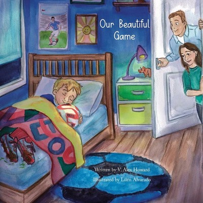 Victor Alex Howard | Our Beautiful Game | Taschenbuch | Englisch (2025)