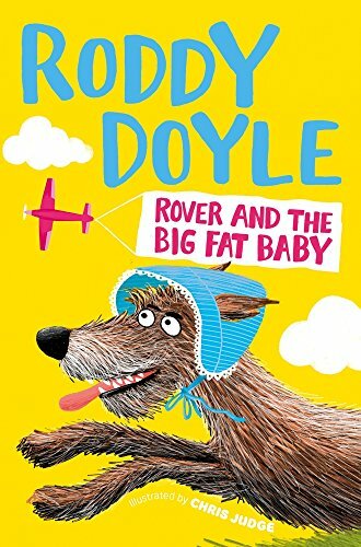 Rover and the Big Fat Baby (Giggler 4) By Roddy Doyle