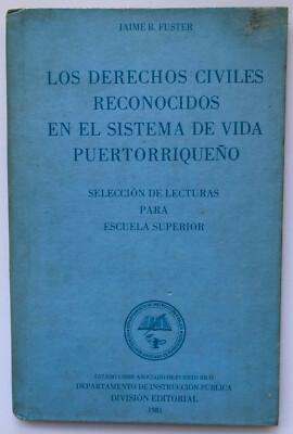 Jaime Fuster Los Derechos Reconocidos En El Sistema De Vida Puerto Rico DIP 1981