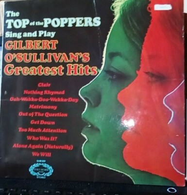 TOP OF THE POPPERS PLAY GILBERT O'SULLIVANS GREATEST HITS 12in VINYL TESTED