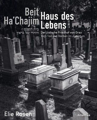 Beit Ha'Chajim - Haus des Lebens | Elie Rosen | Deutsch | Buch | 256 S. | 2022