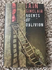 AGENTS OF OBLIVION Iain Sinclair LIMITED 550 copy Swan River Press HC SIGNED OP