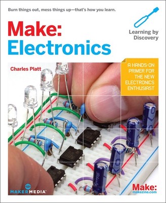 Make: Electronics (Learning by Discovery) Charles Platt paperback Very Good