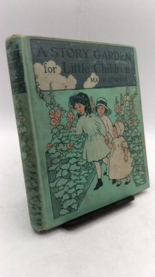 #ad A Story Garden for Little Children Maud Lindsay Hardcover 1913 $27.79