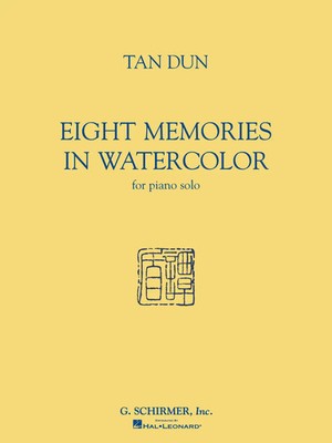 Tan Dun - Eight Memories in Water Color | Tan Dun | Piano | Buch | 2004