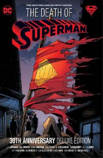 Dan Jurgens Louis The Death of Superman 30th Anniversary Delu (Copertina rigida)