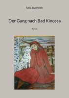 Der Gang Nach Bad Kinossa Roman Lena Sauerwein Taschenbuch 300 S. Deutsch 2022