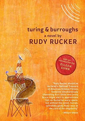 TURING & BURROUGHS By Rudy Rucker *Excellent Condition*
