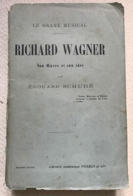Edouard Schure - RICHARD WAGNER LE DRAME MUSICAL - Perrin