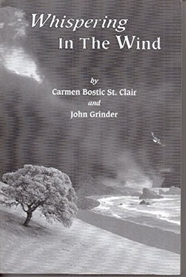 WHISPERING IN THE WIND By Carmen Bostic St. Clair & John Grinder **Excellent**