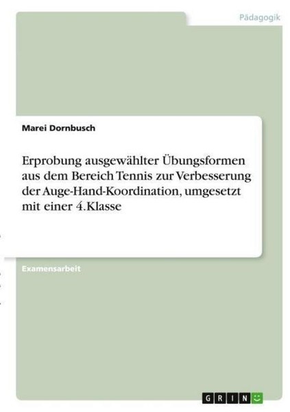 Erprobung AusgewäHlter ÜBungsformen Aus Dem Bereich Tennis Zur Verbesserung Der-image