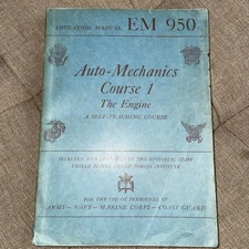 AUTO MECHANICS COURSE 1 EM 950 The Engine US Armed Forces Institute 1944 WWII