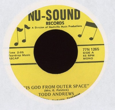 Todd Andrews Is God From Outer Space Nu Sound Existential Crisis Country 45