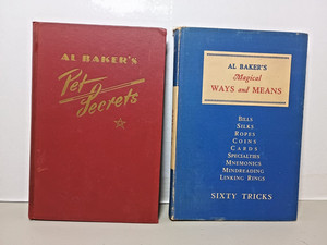 (2) Classic Magic Books by Al Baker. Magical Ways & Means. Pet Secrets.