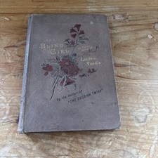 1895 THE BLIND GIRL Or The Story of Little Vendla Antiquarian Book Novel