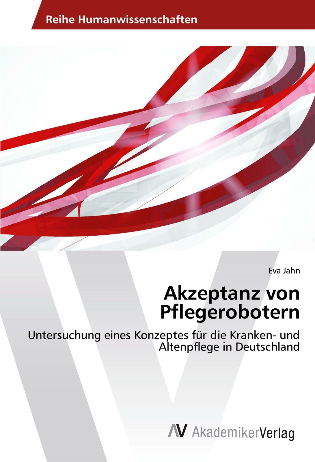 Thumbnail - Akzeptanz Von Pflegerobotern | Buch | 9783639867343
