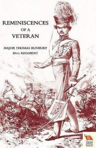 Reminiscences of a Veteran by Bunbury 80th Regt., Major Thomas - Picture 1 of 1