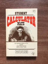 Student Calculator Math Book; Texas Instruments; 1980; PB: Very Good