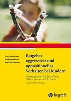 Ratgeber aggressives und oppositionelles Verhalten bei Kindern | Taschenbuch