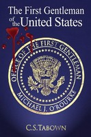 C. S. Tabown | The First Gentleman Of The United States | Taschenbuch | Englisch