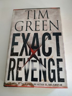 Exact Revenge by Tim Green (2005, Hardcover) Crime Fiction Suspense