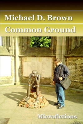 Common Ground by Brown, Michael D.