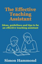 The Effective Teaching Assistant: Ideas, guid...