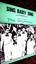 THE STYLISTICS: SING BABY SING (SHEET MUSIC)