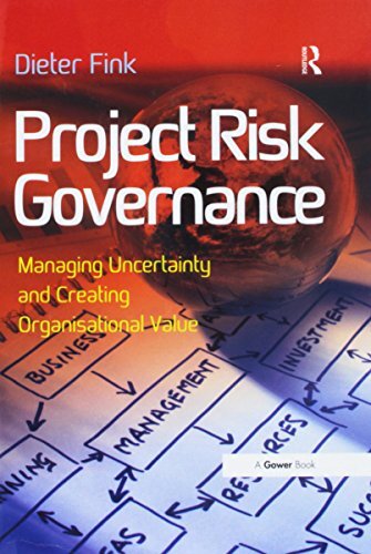 Project Risk Governance: Managing Uncertainty and Creating Organisational Value - Image 3