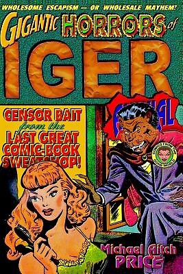 Gigantic Horrors of Iger Annual: Comics Price, Michael Aitch Paperback