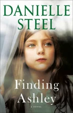 Finding Ashley: A Novel - Hardcover By Steel, Danielle - VERY GOOD