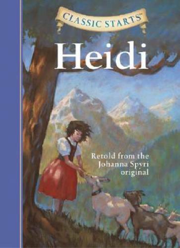 Heidi (Classic Starts) - Hardcover By Spyri, Johanna - VERY GOOD