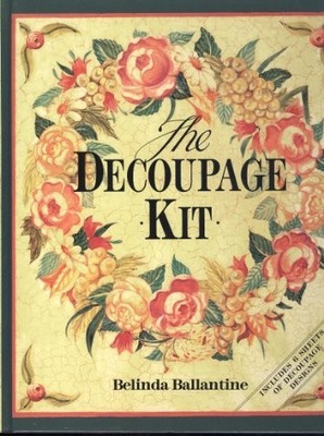The Decoupage Kit, Ballantine, Belinda