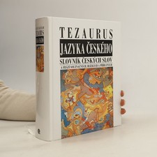 Tezaurus jazyka českého. Slovník českých...