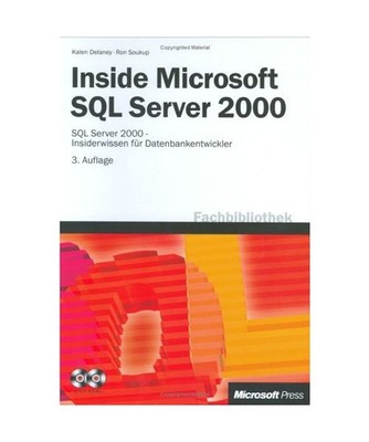 Inside Microsoft SQL Server 2000.: Insiderwissen für Datenbankentwickler.: Insi