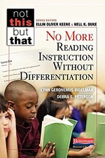 NO MORE READING INSTRUCTION WITHOUT DIFFERENTIATION (NOT By Lynn Geronemus NEW