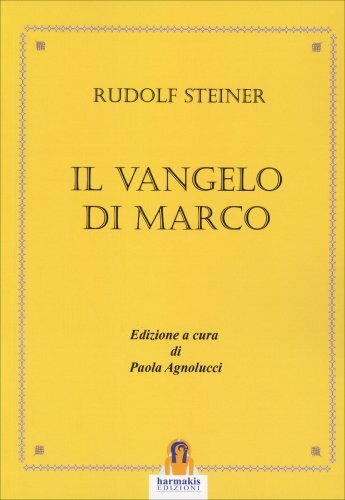 Libri Rudolf Steiner - Il Vangelo Di Marco - Immagine 3