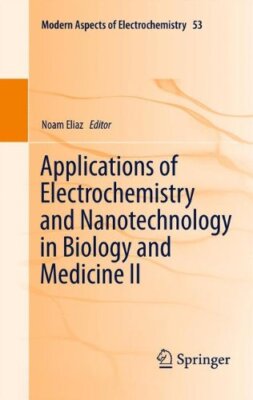 Applications of Electrochemistry and Nanotechnology in Biology and Medic HB-,
