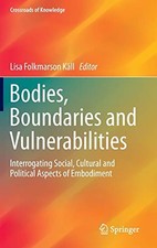 Bodies Boundaries And Vulnerabilities Interro. Kall