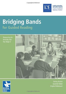 Bridging Bands for Guided Reading: Resourcing for... - Bickler, Shirley