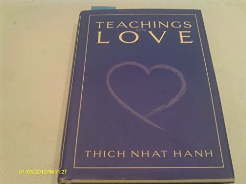 Buddha's Teaching on Love - Nhat Hanh, Thich