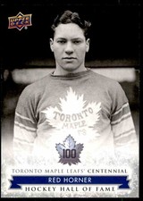 2017-18 Upper Deck Toronto Maple Leafs Centennial Red Horner Toronto Maple Leafs