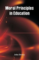 John Dewey | Moral Principles In Education | Taschenbuch | Englisch (2018)