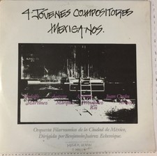 BENJAMIN JUAREZ ECHENIQUE & ORQUESTA-4 JOVENES COMPOSITORES MEXICANOS- SEALED LP