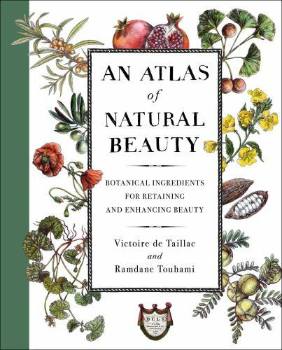 Ein Atlas natürlicher Schönheit: Botanische Inhaltsstoffe zur Erhaltung und Verbesserung von B - Bild 1 von 1