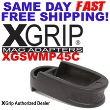 X-Grip SWMP45C Use S&W M&P45 FullSize Mag in M&P45 Compact SAME DAY FAST SHIP