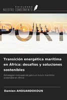 Damien Ahouandokoun | TransicióN EnergéTica MaríTima En ÁFrica: DesafíOs Y...