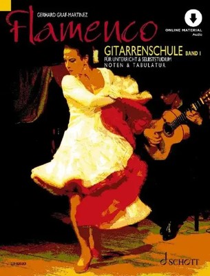 Flamenco Gitarrenschule für Unterricht und Selbststudium. Band 1. Gitarre. 2021